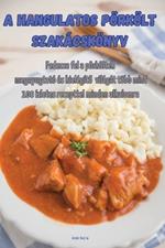 A hangulatos pörkölt szakácskönyv