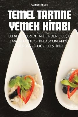 Temel Tartine Yemek K&#304;tabi - Caner Demir - cover