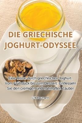 Die Griechische Joghurt-Odyssee - Erik Baumann - cover