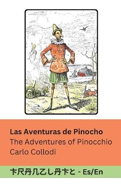 Las Aventuras de Pinocho / The Adventures of Pinocchio: Tranzlaty Espa?ol English - Carlo Collodi - cover
