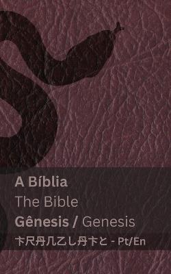 A Bíblia (Gênesis) / The Bible (Genesis): Tranzlaty Português English - Kjv - cover