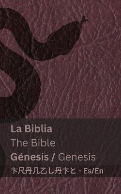 La Biblia (Génesis) / The Bible (Genesis): Tranzlaty Español English - Kjv - cover