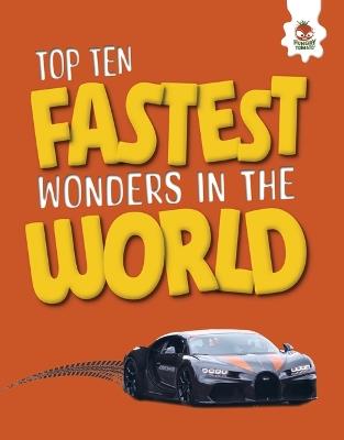 Top Ten Fastest Wonders in the World - John Allan - cover