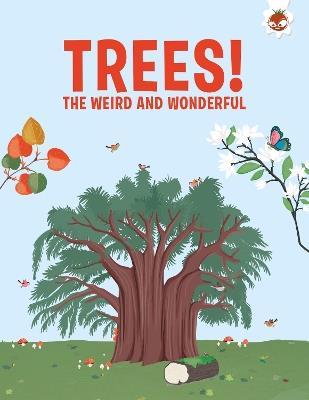 Trees, The Weird and Wonderful - Olivia Watson - cover