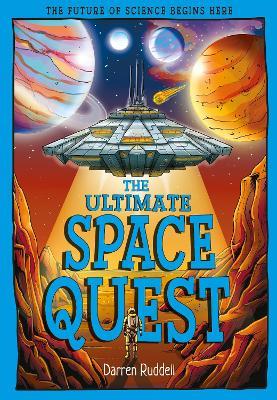The Ultimate Space Quest: Humanity's Next Mission - Darren Ruddell - cover