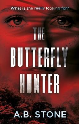 The Butterfly Hunter - A.B. Stone - cover