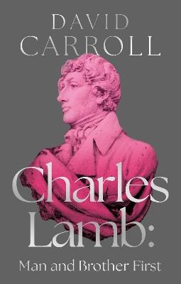 Charles Lamb: Man and Brother First - David Carroll - cover