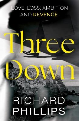 Three Down - Richard Phillips - cover