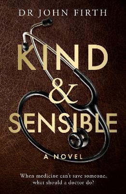 Kind & Sensible - John Firth - cover