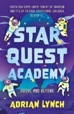 Star Quest Academy: Above and Beyond - Adrian Lynch - cover