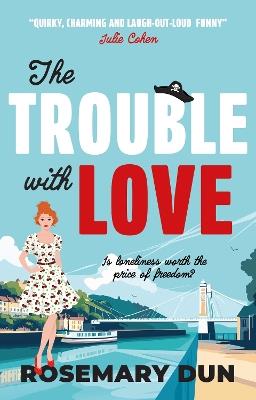 The Trouble With Love - Rosemary Dun - cover