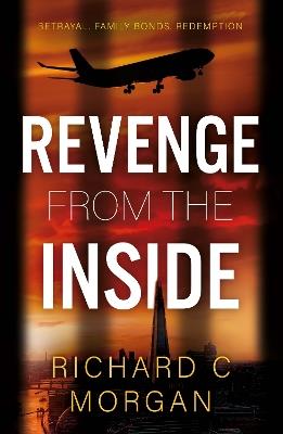 Revenge From the Inside - Richard C Morgan - cover