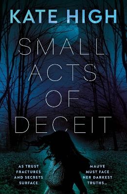 Small Acts of Deceit - Kate High - cover