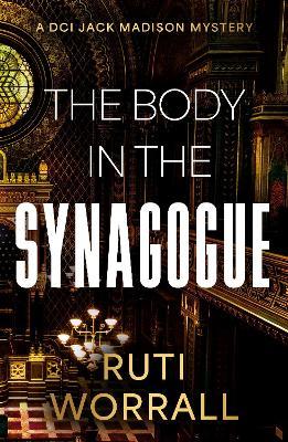 The Body in the Synagogue - Ruti Worrall - cover