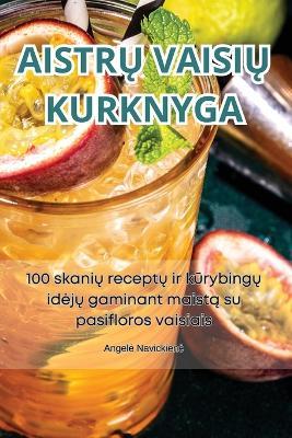 Aistr&#370; Vaisi&#370; Kurknyga - Angele Navickiene - cover