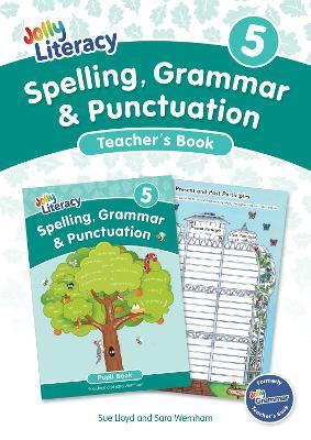 Spelling, Grammar & Punctuation Teacher’s Book 5: In Precursive Letters (British English edition) - Sue Lloyd,Sara Wernham - cover