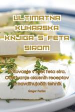 Ultimatna Kuharska Knjiga S Feta Sirom
