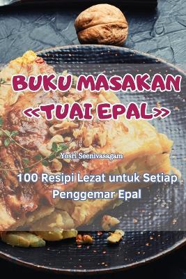 Buku Masakan Tuai Epal - Yosri Seenivasagam - cover