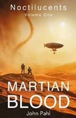 Noctilucents 1: Martian Blood