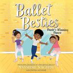 Ballet Besties: Dante's Winning Dance
