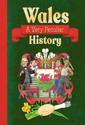 Wales: A Very Peculiar History - Rupert Matthews - cover