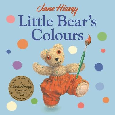 Little Bear's Colours - Hissey, Jane,Jane Hissey - cover
