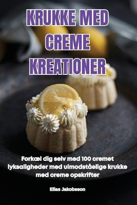 Krukke Med Creme Kreationer - Elias Jakobsson - cover