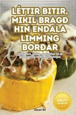 Léttir Bitir, Mikil Bragð Hin Endala Limming Borðar
