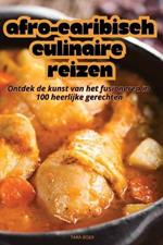 Afro-Caribisch Culinaire Reizen