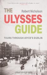 The Ulysses Guide: Tours through Joyce's Dublin