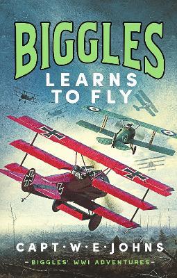 Biggles Learns to Fly - W. E. Johns - cover