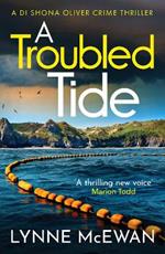 A Troubled Tide: A gripping police procedural from an exciting new voice in Scottish crime