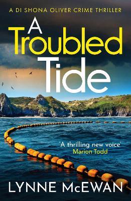 A Troubled Tide: A gripping police procedural from an exciting new voice in Scottish crime - Lynne McEwan - cover