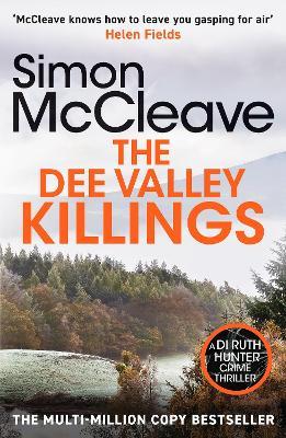 The Dee Valley Killings: The unputdownable bestselling detective series from a beloved Welsh crime author - Simon McCleave - cover