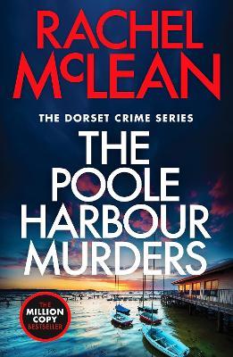 The Poole Harbour Murders - Rachel McLean - cover