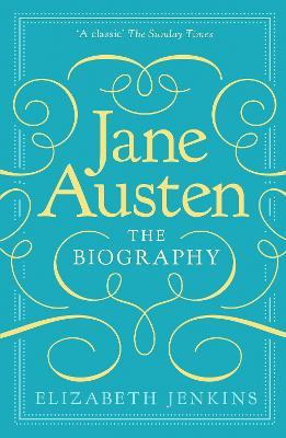 Jane Austen: The Biography - Elizabeth Jenkins - cover