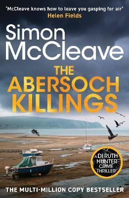 The Abersoch Killings: The brand new DI Ruth Hunter thriller from the bestselling must-read Welsh crime writer - Simon McCleave - cover