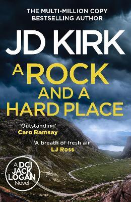 A Rock and a Hard Place - JD Kirk - cover