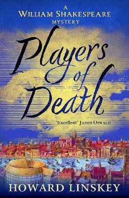 Players of Death: A totally gripping Tudor historical crime thriller - Howard Linskey - cover