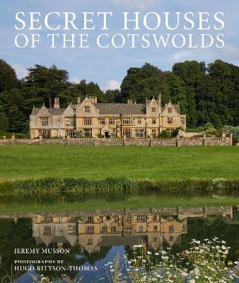 Secret Houses of the Cotswolds - Jeremy Musson - cover