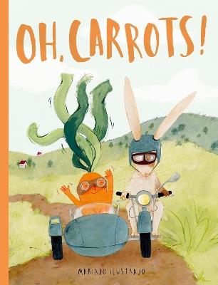 Oh, Carrots!: Shortlisted for Illustrator of the Year - British Book Awards 2025 - Mariajo Ilustrajo - cover