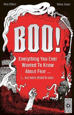 Boo!: Everything you ever wanted to know about fear (but were afraid to ask) - Clive Gifford - cover