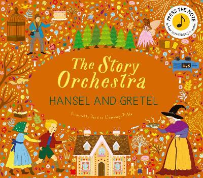 The Story Orchestra: Hansel and Gretel: Press the note to hear Humperdinck's music - cover