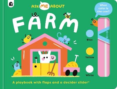 Farm: A playbook with flaps and a decider slider® - Rebecca Atkinson - cover
