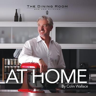 The Dining Room - At Home - Colin Wallace - cover