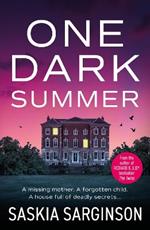 One Dark Summer: BRAND NEW nailbitingly-twisty thriller from Saskia Sarginson