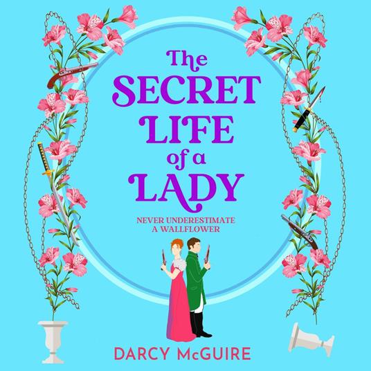 The Secret Life of a Lady
