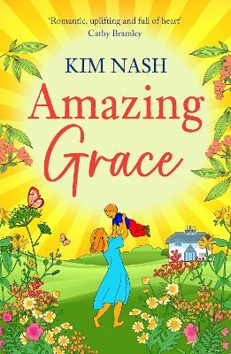Amazing Grace: A charming, uplifting romantic comedy from bestseller Kim Nash for 2024 - Kim Nash - cover