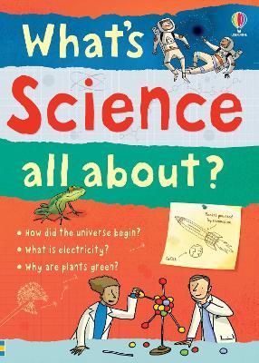 What's Science all about? - Alex Frith,Hazel Maskell,Kate Davies - cover
