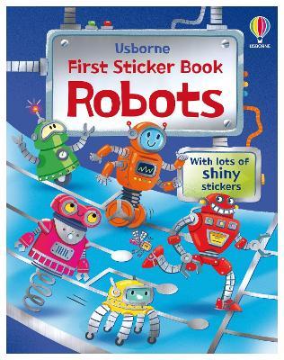 First Sticker Books Robots - Alice Beecham - cover
